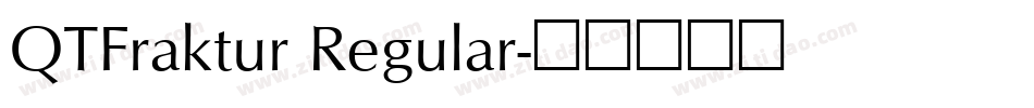 QTFraktur Regular字体转换